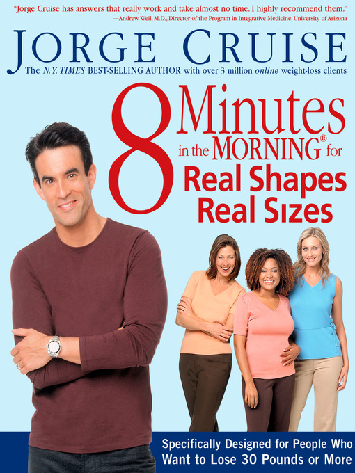 Title details for 8 Minutes in the Morning for Real Shapes, Real Sizes by Jorge Cruise - Available